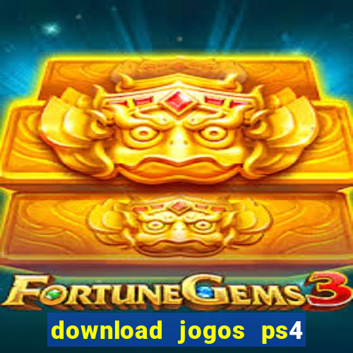 download jogos ps4 pkg pt-br